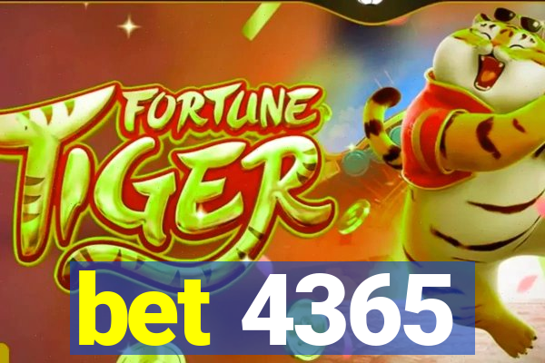 bet 4365